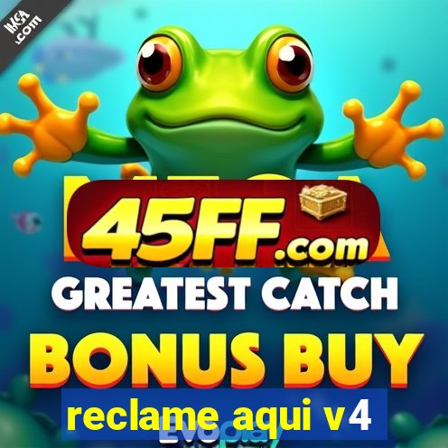reclame aqui v4